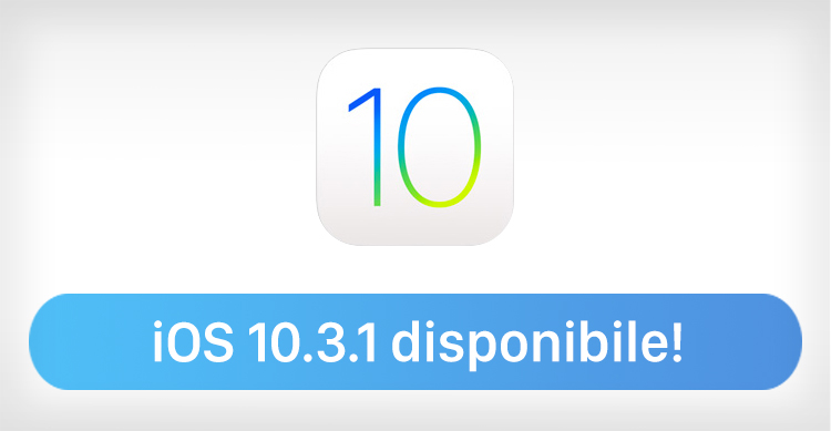 Come installare l'aggiornamento iOS 10.3.1 su iPhone 5, 5S, SE, 6, 6S e 7